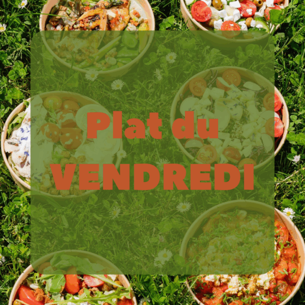 Plat du jour vendredi
